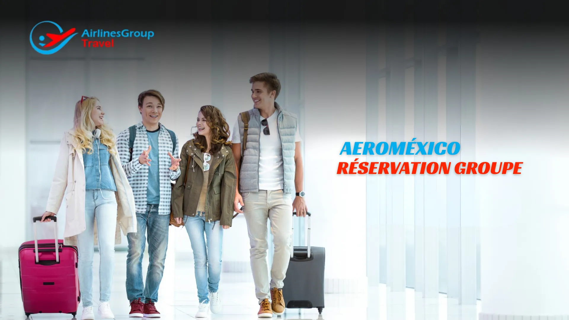 Aeroméxico réservation groupe